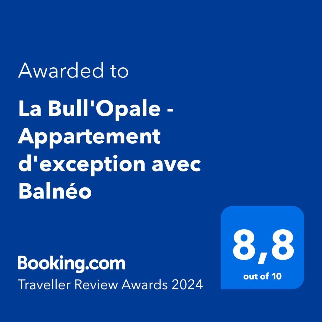 La Bull'Opale - Appartement D'Exception Avec Balneo บูโลญ-ซูร์-แมร์ ภายนอก รูปภาพ